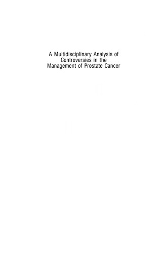 A Multidisciplinary Analysis of Controversies in the Management of Prostate Cancer