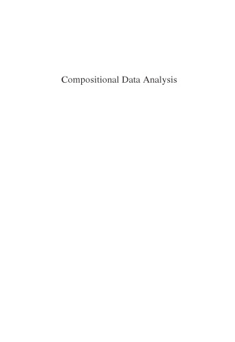 Compositional Data Analysis: Theory and Applications