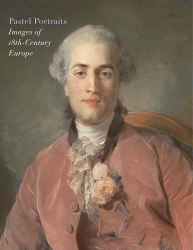 Pastel Portraits: Images of 18th-Century Europe