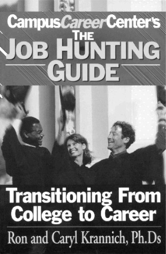 The job hunting guide: transitioning from college to career