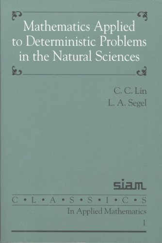 Mathematics applied to deterministic problems in the natural sciences