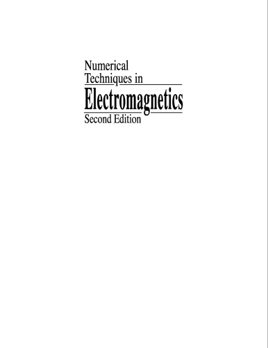 Numerical Techniques in Electromagnetics, Second Edition