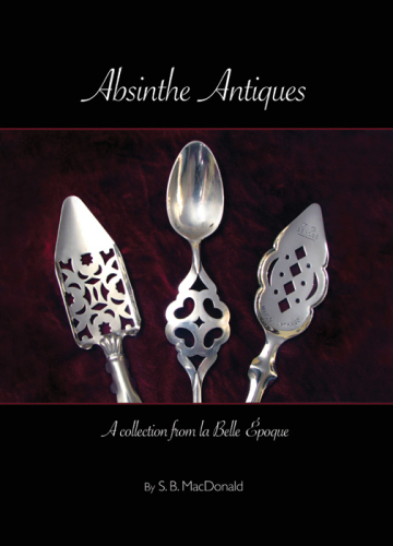 Absinthe Antiques: A Collection from la Belle Epoque