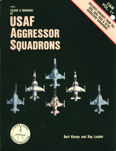 Colors & Markings of USAF Aggressor Squadrons - C & M Vol. 11