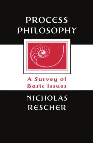 Process Philosophy: A Survey of Basic Issues