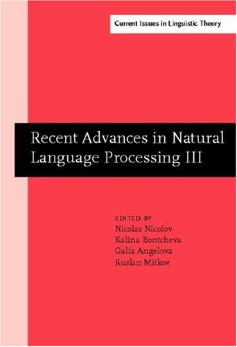 Recent Advances in Natural Language Processing III: Selected Papers from RANLP 2003
