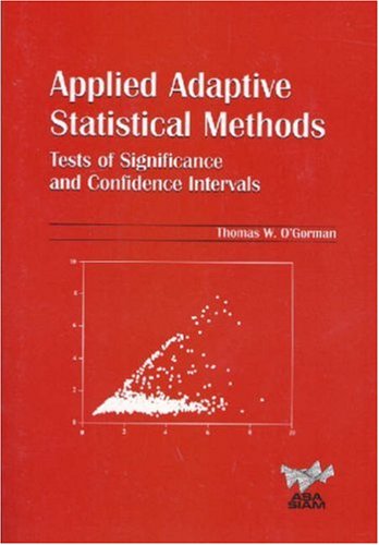 Applied adaptive statistical methods: tests of significance and confidence intervals