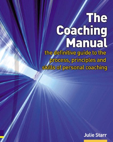 The coaching manual: the definitive guide to the process, principles and skills of personal coaching