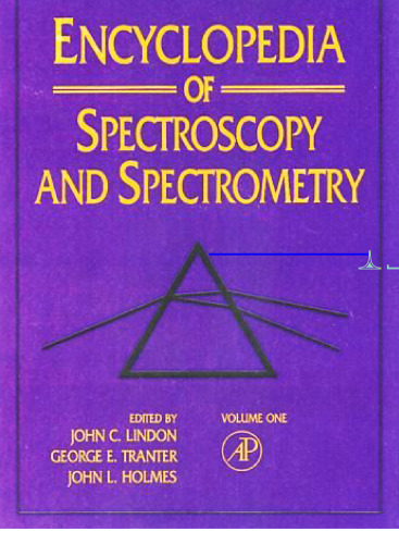 Encyclopedia of Spectroscopy and Spectrometry, Three-Volume Set