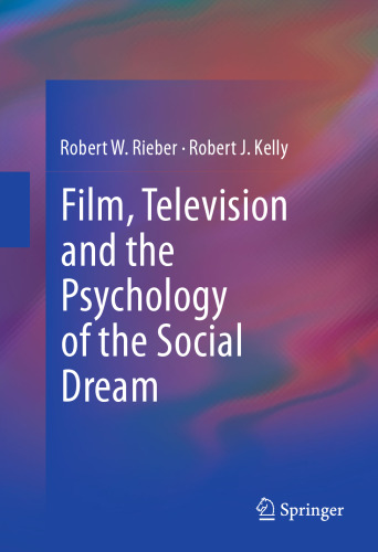 Film, Television and the Psychology of the Social Dream