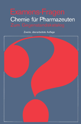 Examens-Fragen Chemie Für Pharmazeuten: Zum Gegenstandskatalog