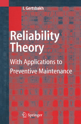 Reliability Theory: With Applications to Preventive Maintenance