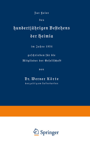 Zur Feier des hundertjährigen Bestehens der Heimia im Jahre 1934 geschrieben für die Mitglieder der Gesellschaft