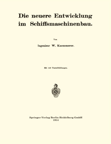 Die neuere Entwicklung im Schiffsmaschinenbau