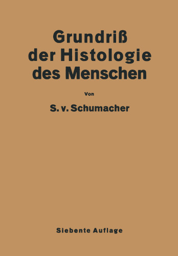 Grundriss der Histologie des Menschen