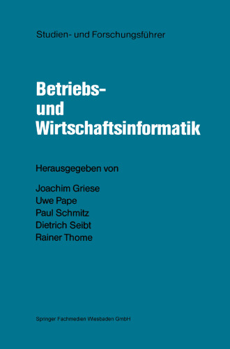 Studien- und Forschungsführer: Betriebs- und Wirtschaftsinformatik