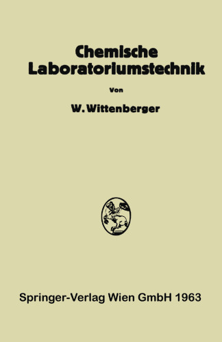 Chemische Laboratoriumstechnik: Ein Hilfsbuch für Laboranten und Fachschüler