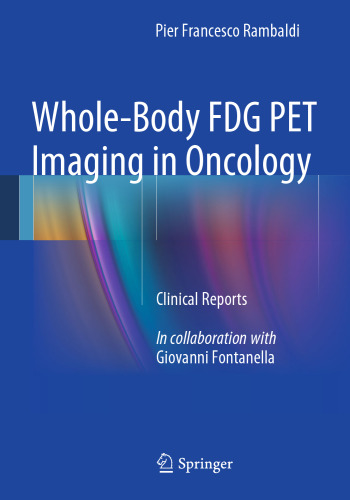 Whole-Body FDG PET Imaging in Oncology: Clinical Reports