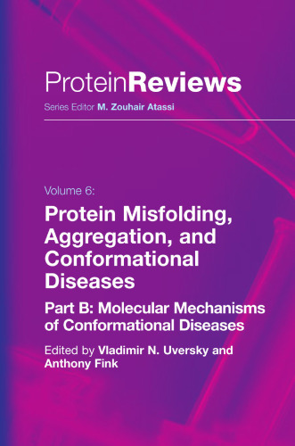 Protein Misfolding, Aggregation, and Conformational Diseases: Part B: Molecular Mechanisms of Conformational Diseases