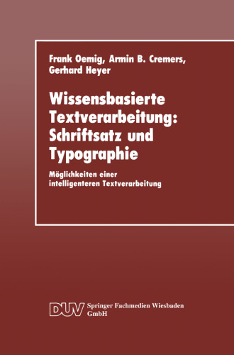 Wissensbasierte Textverarbeitung: Schriftsatz und Typographie: Möglichkeiten einer intelligenteren Textverarbeitung