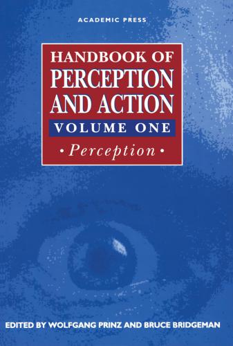 Handbook of Perception and Action, Handbook of Perception and Action, Vol. 1: Perception