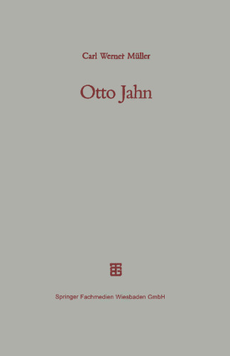 Otto Jahn: Mit einem Verzeichnis seiner Schriften