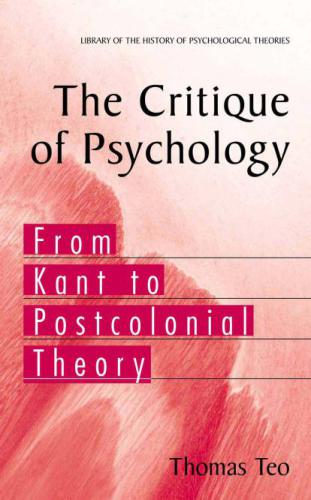 The Critique of Psychology: From Kant to Postcolonial Theory