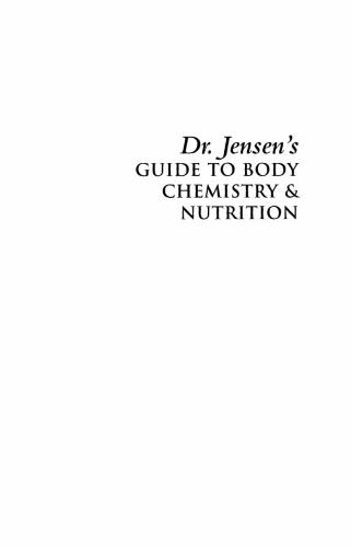 Dr. Jensen's Guide to Body Chemistry & Nutrition