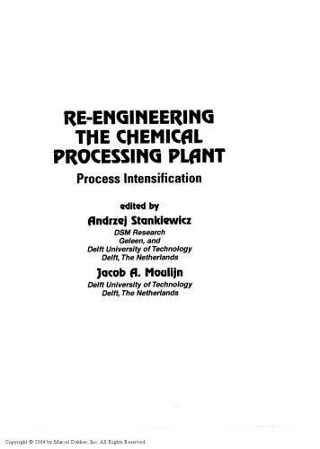 Re-Engineering the Chemical Processing Plant: Process Intensification