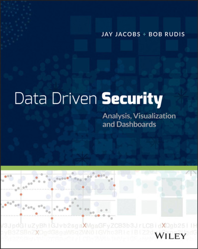 Data-Driven Security: Analysis, Visualization and Dashboards