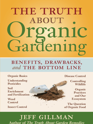 The Truth About Organic Gardening: Benefits, Drawbacks, and the Bottom Line