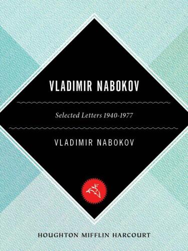 Vladimir Nabokov: Selected Letters, 1940-1977