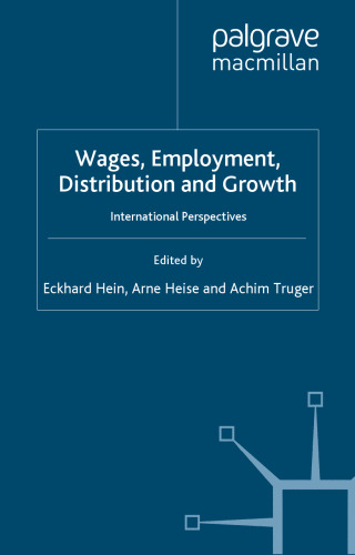 Wages, Employment, Distribution and Growth: International Perspectives