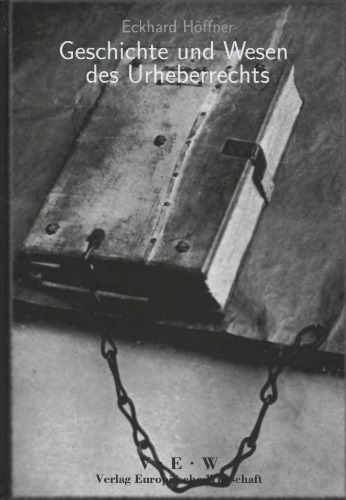 Geschichte und Wesen des Urheberrechts, Band 2