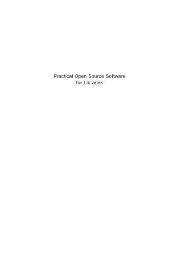 Practical Open Source Software for Libraries