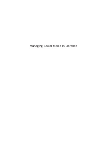 Managing Social Media in Libraries. Finding Collaboration, Coordination, and Focus