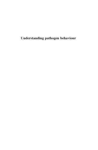 Understanding Pathogen Behaviour. Virulence, Stress Response and Resistance