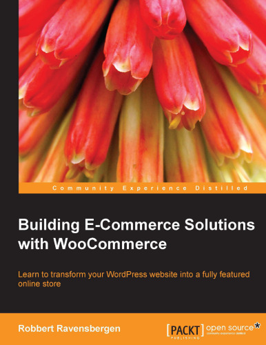 Building E-Commerce Solutions with WooCommerce