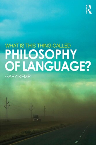 What is this thing called Philosophy of Language