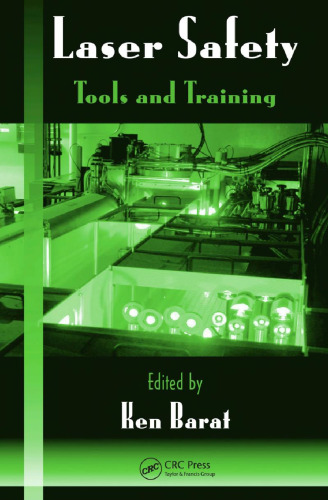 Laser Safety: Tools and Training, Second Edition