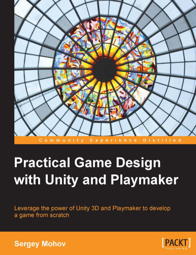 Practical Game Design with Unity and Playmaker
