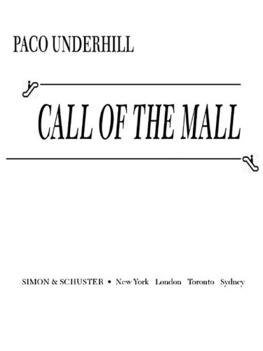Call of the Mall: The Geography of Shopping by the Author of Why We Buy