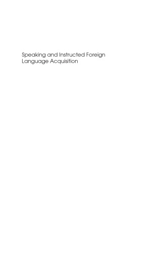 Speaking and instructed foreign language acquisition