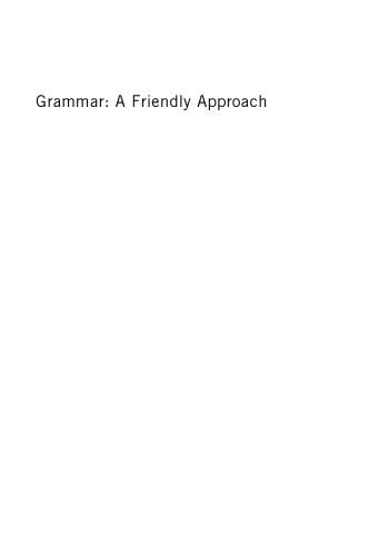 Grammar : a friendly approach