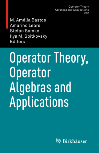 Operator Theory, Operator Algebras and Applications