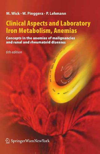 Clinical Aspects and Laboratory — Iron Metabolism, Anemias: Concepts in the anemias of malignancies and renal and rheumatoid diseases