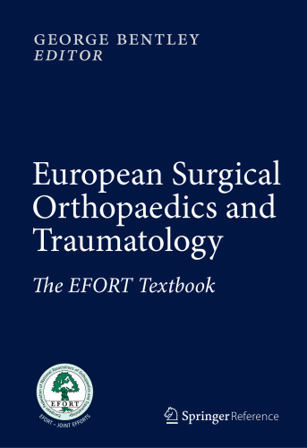 European Surgical Orthopaedics and Traumatology: The EFORT Textbook