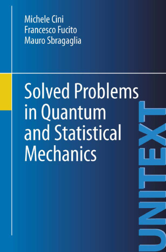 Solved problems in quantum and statistical mechanics