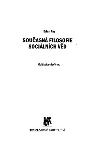 Současná filosofie sociálních věd. Multikulturní přístup