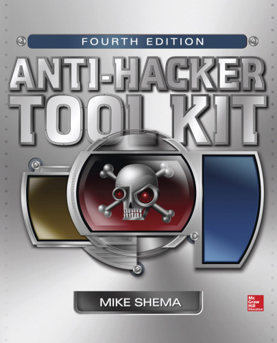 Anti-Hacker Tool Kit, Fourth Edition